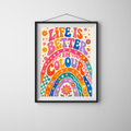 Life Is Better In Colour Wall Art Print – Colourful Retro Dopamine Decor