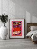 One Day or Day One You Decide Wall Art Print – Motivational Dopamine Decor