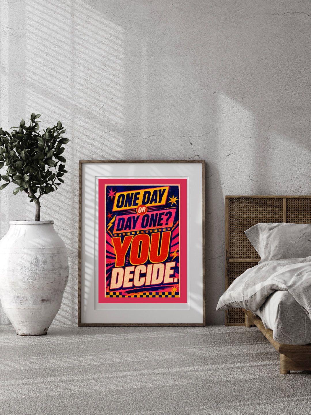 One Day or Day One You Decide Wall Art Print – Motivational Dopamine Decor
