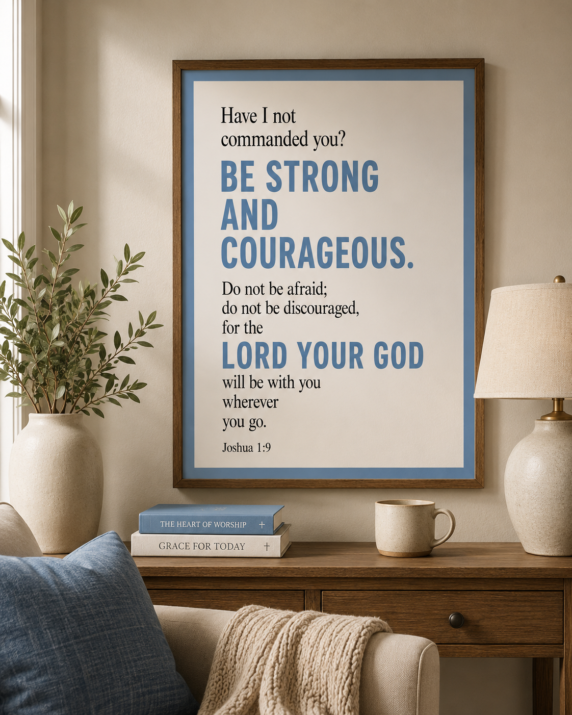 Joshua 1:9 Be Strong and Courageous Wall Art Print – Christian Bible Verse Decor – Inspirational Scripture Poster