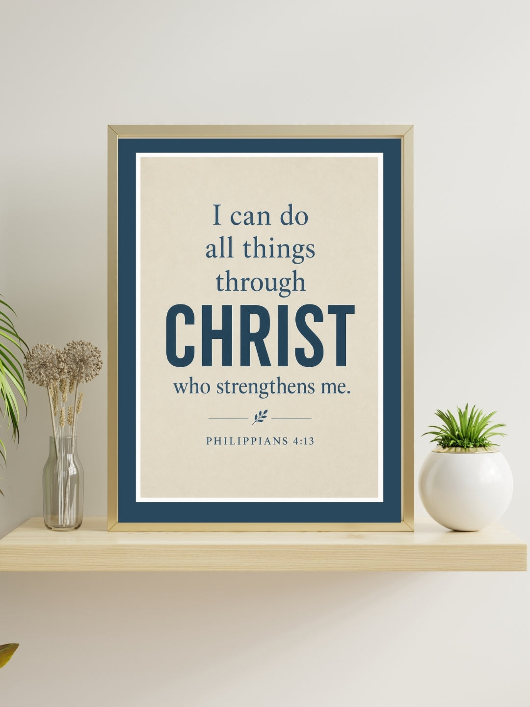 Philippians4:13 Christian Wall Art Print- I can do all things through Christ - Bible verse Wall Decor